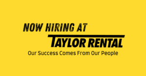 At Taylor Rental our success comes from our people 